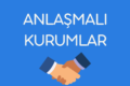 Anlaşmalı Kurumlar