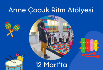 Anne Çocuk Ritm Atölyemiz 12 Mart’ta Gerçekleşti